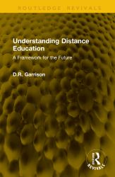 Understanding Distance Education : A Framework for the Future