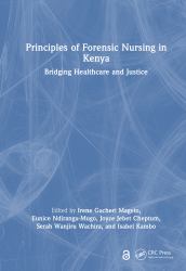 Principles of Forensic Nursing in Kenya : Bridging Healthcare and Justice
