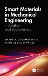 Smart Materials in Mechanical Engineering : Innovation and Applications