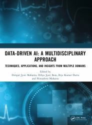 Data-Driven AI: a Multidisciplinary Approach : Techniques, Applications, and Insights from Multiple Domains