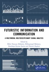 Futuristic Information and Communication : A Multimodal Multidisciplinary Signal Analysis