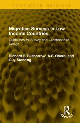 Migration Surveys in Low Income Countries : Guidelines for Survey and Questionnaire Design