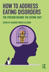 How to Address Eating Disorders : The Person Behind the Diving Suit