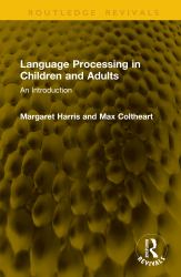 Language Processing in Children and Adults : An Introduction