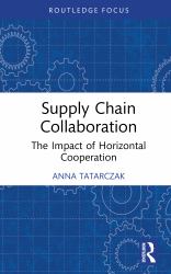 Supply Chain Collaboration : The Impact of Horizontal Cooperation