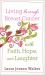 Living through Breast Cancer with Faith, Hope, and Laughter Living through Breast Cancer with Faith, Hope, and Laughter