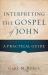 Interpreting the Gospel of John