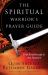 Spiritual Warrior's Prayer Guide