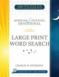 Morning and Evening Devotional Large Print Word Search : 100 Puzzles from the Timeless Christian Classic