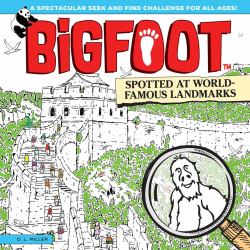 BigFoot Spotted at World-Famous Landmarks : A Spectacular Seek and Find Challenge for All Ages!
