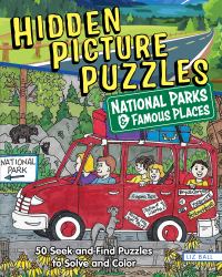 Hidden Picture Puzzles National Parks and Famous Places : 50 Seek-And-Find Puzzles to Solve and Color