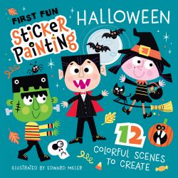 First Fun Sticker Painting: Halloween : 12 Colorful Scenes to Create