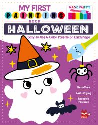My First Painting Book: Halloween : Easy-To-Use 6-Color Palette on Each Page