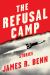 The Refusal Camp : Stories