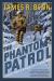 The Phantom Patrol The Phantom Patrol
