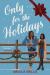Only for the Holidays Only for the Holidays