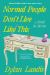 Normal People Don't Live Like This: a Novel in Stories (Deluxe Edition)