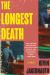 The Longest Death The Longest Death