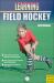 Learning Field Hockey Learning Field Hockey