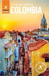 The Rough Guide to Colombia (Travel Guide)