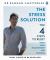 The Stress Solution : The 4 Steps to Reset Your Body, Mind, Relationships and Purpose