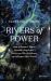 Rivers of Power : How a Natural Force Raised Kingdoms, Destroyed Civilizations, and Shapes Our World