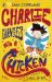 Charlie Changes into a Chicken Charlie Changes into a Chicken