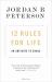 12 Rules for Life : An Antidote to Chaos