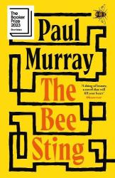The Bee Sting : From the Award-Winning Author of Skippy Dies