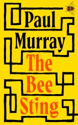 The Bee Sting : From the Award-Winning Author of Skippy Dies