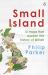 Small Island : 12 Maps That Explain the History of Britain