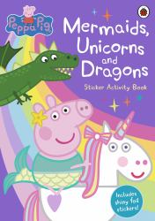 Mermaids, Unicorns and Dragons Sticker Activity Book