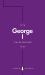 George I (Penguin Monarchs) : The Lucky King