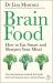 Brain Food : How to Eat Smart and Sharpen Your Mind Brain Food : How to Eat Smart and Sharpen Your Mind