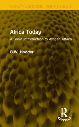 Africa Today : A Short Introduction to African Affairs