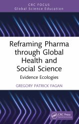 Reframing Pharma Through Global Health and Social Science : Evidence Ecologies