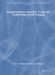 Navigating Dental Education Trends and Transforming Dental Pedagogy