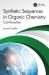 Synthetic Sequences in Organic Chemistry : Continuation Synthetic Sequences in Organic Chemistry : Continuation