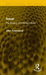 Oman : The Making of a Modern State