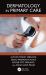 Dermatology in Primary Care