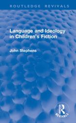Language and Ideology in Children's Fiction