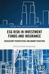 ESG Risk in Investment Funds and Insurance : Regulatory Perspectives and Market Reaction