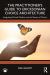 The Practitioner's Guide to Ericksonian Choice Architecture : Integrating Clinical Wisdom and the Science of Choice