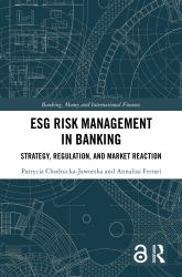 ESG Risk Management in Banking : Strategy, Regulation, and Market Reaction
