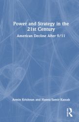 Power and Strategy in the 21st Century : American Decline After 9/11