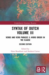 Syntax of Dutch Volume III : Verbs and Verb Phrases 3: Word Order in the Clause