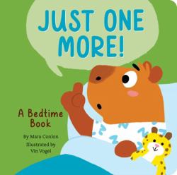 Just One More! : A Bedtime Book