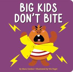 Big Kids Don't Bite