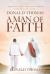 I Died and the Lord Jesus Christ Gave Me Life Again, Donald Thomas : A Man of Faith