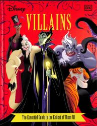 Disney Villains the Essential Guide New Edition